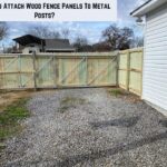 Can You Attach Wood Fence Panels To Metal Posts